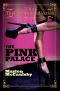 [The Pink Palace Series 01] • The Pink Palace